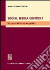 Social media content. Una prospettiva manageriale libro