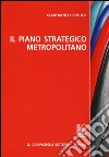 Il piano strategico metropolitano libro di Perulli Gianfranco