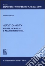 Audit quality. Misure individuali e multidimensionali