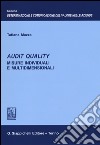 Audit quality. Misure individuali e multidimensionali libro