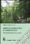 Diritto forestale e ambientale. Profili di diritto nazionale ed europeo libro