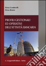 Profili gestionali ed operativi dell'attività bancaria