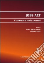 Jobs act. Il contratto a tutele crescenti libro