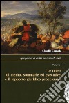 Spiegazioni di diritto processuale civile. Vol. 1: Le tutele (di merito, sommarie ed esecutive) e il rapporto giuridico processuale libro