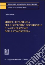 Modelli d'azienda per il supporto decisionale e la generazione della conoscenza libro