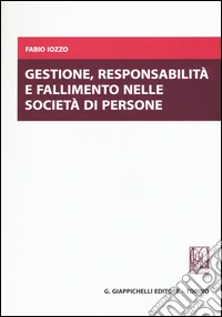 Gestione, responsabilità e fallimento nelle società di persone libro