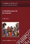 La disciplina generale del contratto libro