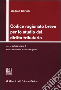 Codice ragionato breve per lo studio del diritto tributario
