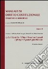 Manuale di diritto costituzionale italiano ed europeo. Vol. 2: Le fonti del diritto, i diritti e i doveri costituzionali e gli organi di garanzia giurisdizionale libro