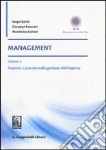 Management. Vol. 2: Funzioni e processi nella gestione dell'impresa libro