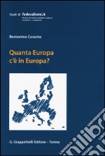 Quanta Europa c'è in Europa? Profili di diritto costituzionale europeo libro