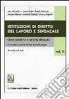 Istituzioni di diritto del lavoro e sindacale. Vol. 2: Organizzazione e attività sindacale libro