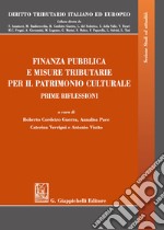 Finanza pubblica e misure tributarie per il patrimonio culturale. Prime riflessioni libro