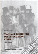 Manuale di diritto dell'esecuzione civile libro