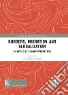 Borders migration and globalization. An interdisciplinary perspective libro