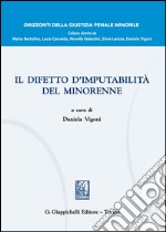 Il difetto d'imputabilità del minorenne libro