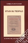 Studi su Teofilo libro di Russo Ruggeri Carmela