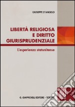 Libertà religiosa e diritto giurisprudenziale. L'esperienza statunitense libro