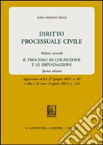 Diritto processuale civile. Vol. 2: Il processo di cognizione e le impugnazioni libro