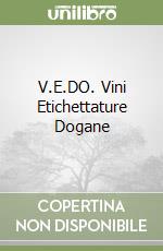 V.E.DO. Vini Etichettature Dogane
