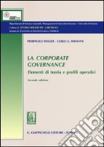 La Corporate governance. Elementi di teoria e profili operativi libro