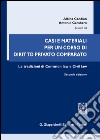 Casi e materiali per un corso di diritto privato comparato. Le tradizioni di Common law e Civil law libro