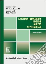 Il sistema finanziario: funzioni, mercati e intermediari