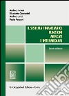 Il sistema finanziario: funzioni, mercati e intermediari libro di Ferrari Andrea Gualandri Elisabetta Landi Andrea