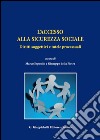 L'accesso alla sicurezza sociale. Diritti soggettivi e tutele processuali libro