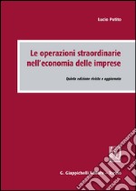 Le operazioni straordinarie nell'economia delle imprese libro