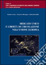 Mercato unico e libertà di circolazione nell'Unione Europea