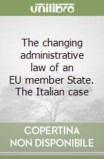 The changing administrative law of an EU member State. The Italian case libro