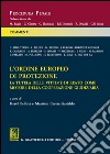 L'ordine europeo di protezione. La tutela delle vittime di reato come motore della cooperazione giudiziaria libro