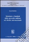 Struttura e funzioni della necessità militare nel diritto internazionale libro