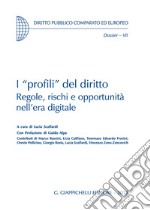 I «profili» del diritto. Regole, rischi e opportunità nell'era digitale libro