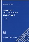 Manuale del processo tributario libro