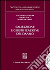 Causazione e giustificazione del danno libro