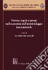 Norme, regole e prassi nell'economia dell'antiriciclaggio internazionale libro