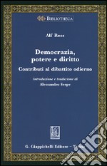 Democrazia, potere e diritto. Contributi al dibattito odierno libro