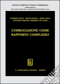 L'obbligazione come rapporto complesso libro