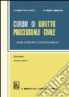 Corso di diritto processuale civile. Ediz. minore. Vol. 1: Nozioni introduttive e disposizioni generali libro