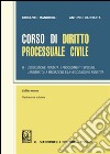 Corso di diritto processuale civile. Ediz. minore. Vol. 3: L' esecuzione forzata, i procedimenti speciali, l'arbitrato, la mediazione e la negoziazione assistita libro