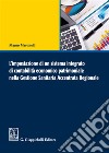 L'impostazione di un sistema integrato di contabilità economico patrimoniale nella gestione sanitaria accentrata regionale libro di Martinelli Mauro