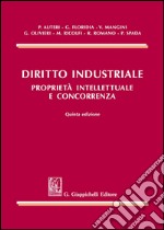 Diritto industriale. Proprietà intellettuale e concorrenza libro