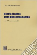 Il diritto di azione come diritto fondamentale