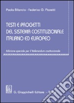 Testi e progetti del sistema costituzionale italiano ed europeo. Ediz. speciale