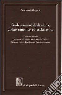 Studi seminariali di storia, diritto canonico ed ecclesiastico