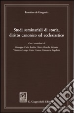 Studi seminariali di storia, diritto canonico ed ecclesiastico libro