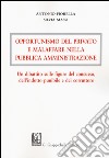 Opportunismo del privato e malaffare nella pubblica amministrazione. Un dibattito sulle figure del concusso, dell'indotto punibile e del corruttore libro