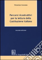 Percorsi ricostruttivi per la lettura della Costituzione italiana libro